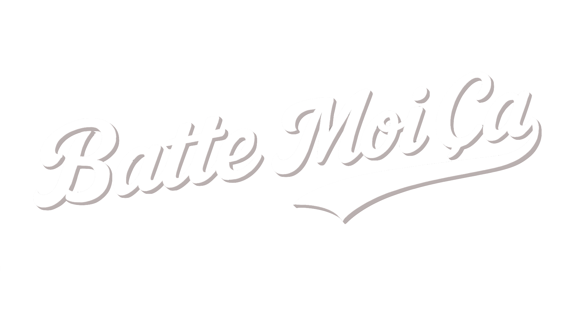 Batte Moi Ça